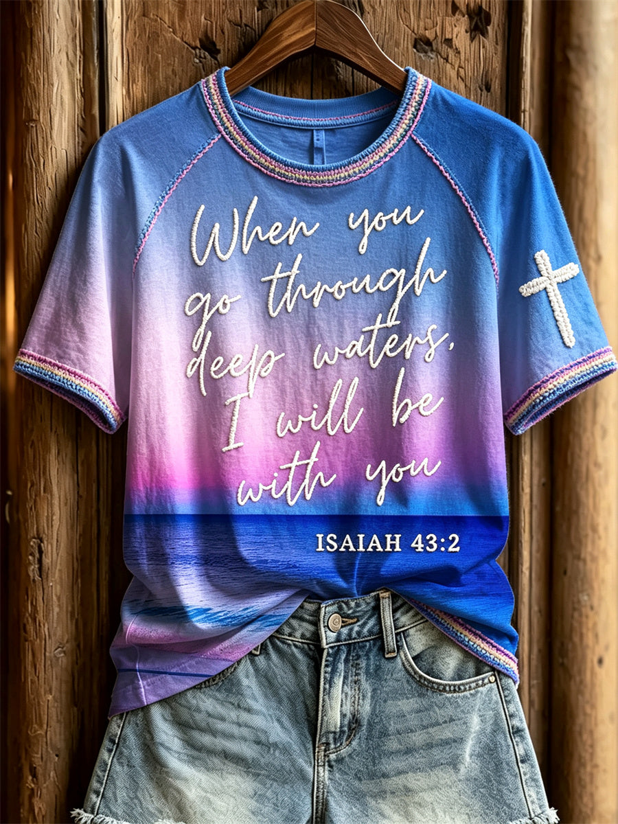 T-shirt à manches courtes pour femmes, avec imprimé dégradé représentant un paysage marin et la mention: «Lorsque tu traverseras les eaux profondes, je serai avec toi»