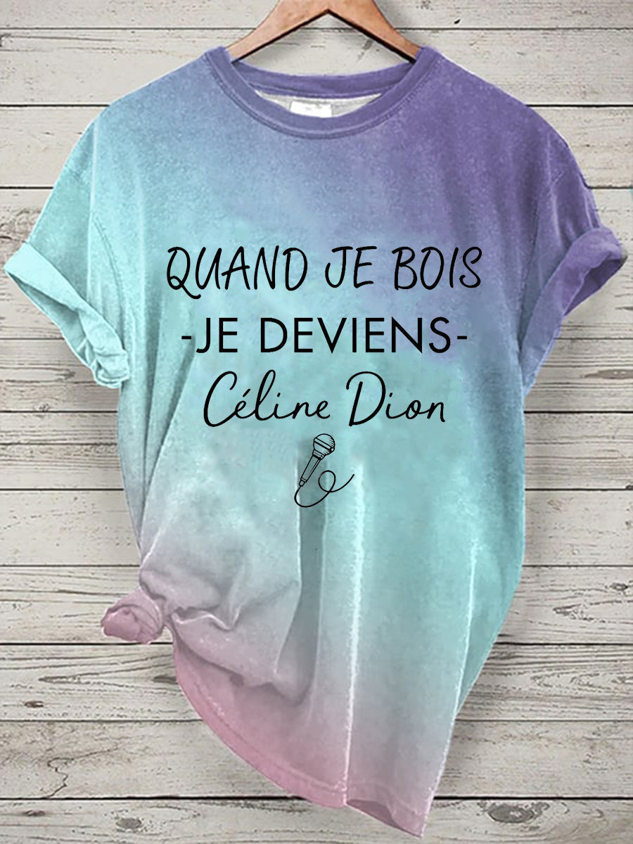 T-shirt à manches courtes Pour femmes Je Bois Je Deviens Céline Dion comme image / S