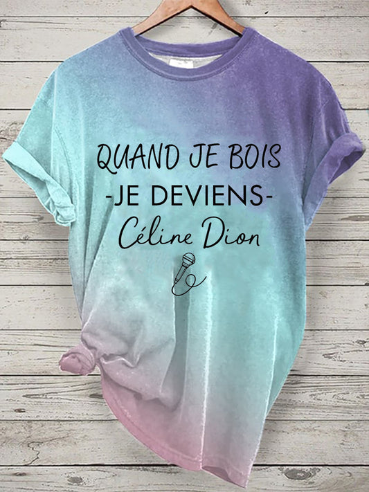 T-shirt à manches courtes Pour femmes Je Bois Je Deviens Céline Dion comme image / S
