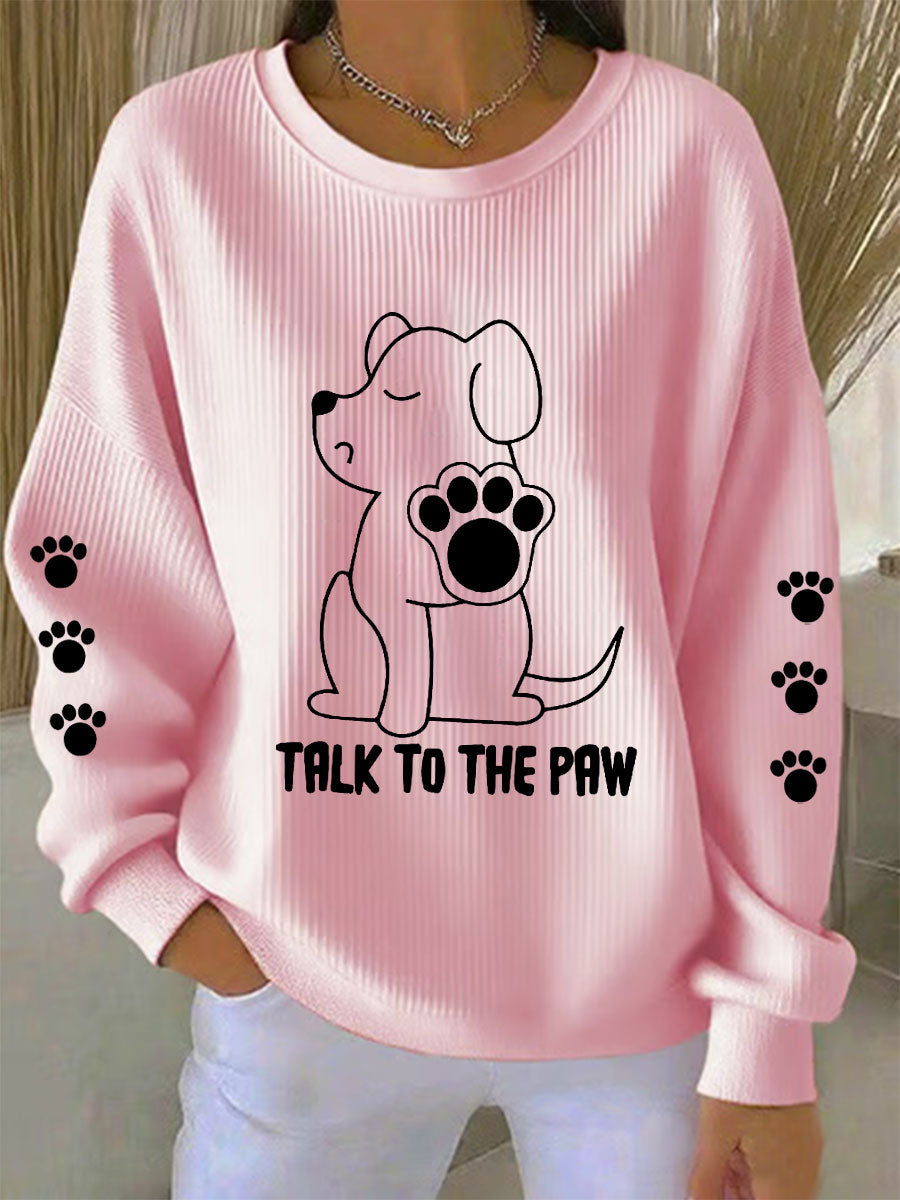 Sweatshirts Talk To The Paw Dog Femme