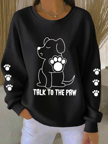 Sweatshirts Talk To The Paw Dog Femme
