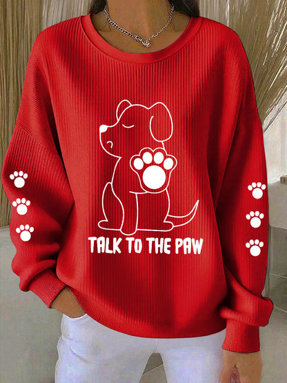 Sweatshirts Talk To The Paw Dog Femme